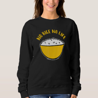 Sweatshirt Pas de riz, pas de vie