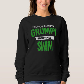 Sweatshirt Pas Grumpy Parfois Je Nage Humour Swimme
