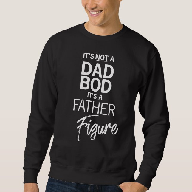 Sweatshirt PAS Papa BOD c'est un père Figure Funny (Devant)