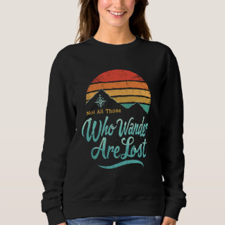 Sweatshirt Pas tous ceux qui errent sont perdus Randonnée Tre