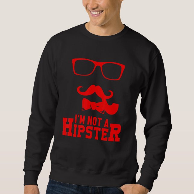Sweatshirt Pas Un Hipster Mustache Freethinker Hippie Free Sp (Devant)
