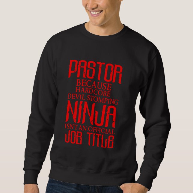 Sweatshirt Pasteur cool Ninja Funny Église chrétienne Appréci (Devant)