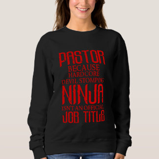Sweatshirt Pasteur cool Ninja Funny Église chrétienne Appréci