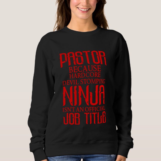 Sweatshirt Pasteur cool Ninja Funny Église chrétienne Appréci (Devant)