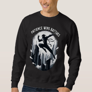 Sweatshirt Patience remporte la bataille Ninja Warrior Funny