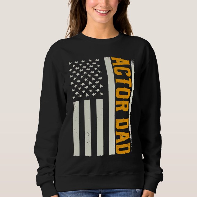 Sweatshirt Patriotic Acting Actress Theater Rehearsal Actor D (Devant)