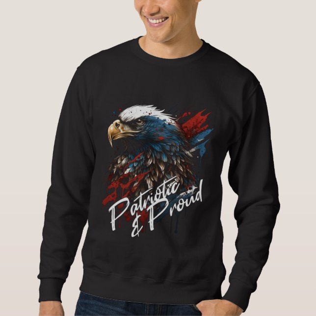 Sweatshirt Patriotic and Proud Bald Eagle 4th of July (Devant)