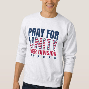 Sweatshirt Patriotique USA PRIEZ POUR L'UNITÉ SUR LA DIVISION