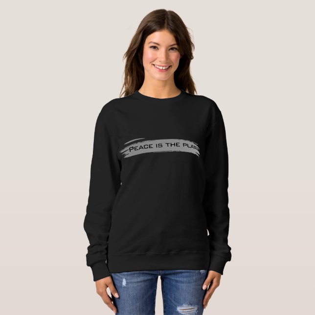 Sweatshirt Peace Is The Plan Minimalist (Devant entier)