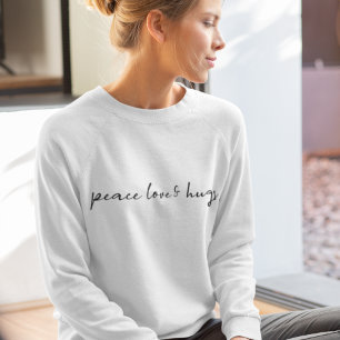 Sweatshirt Peace Love and Hugs Minimal Simple White Christmas