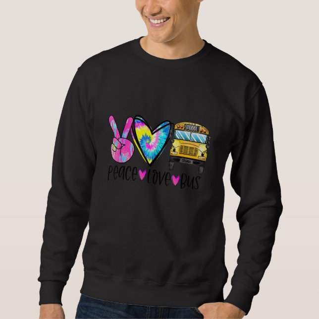 Sweatshirt Peace Love Bus Driver First Day Of School Heart Ha (Devant)