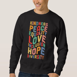 Sweatshirt Peace Love Diversity Inclusion Equality Human Righ