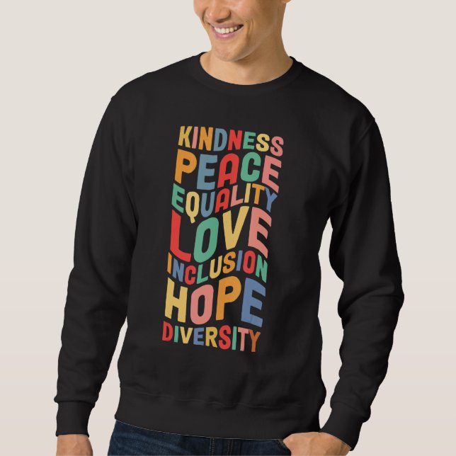 Sweatshirt Peace Love Diversity Inclusion Equality Human Righ (Devant)
