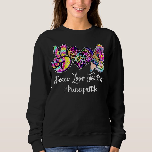 Sweatshirt Peace Love Enseignement principal Cravate d'enseig (Devant)