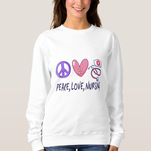 Sweatshirt Peace Love Nuring (Devant)