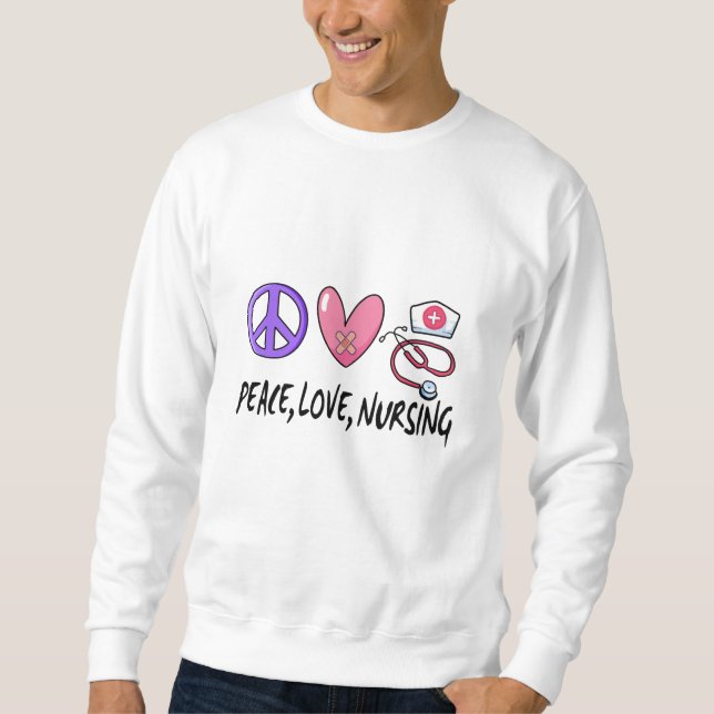 Sweatshirt Peace Love Nuring (Devant)