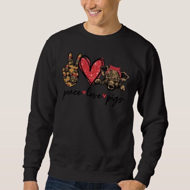 Sweatshirt Peace Love Pigs Agriculture Vie Pigs Fier Agricult (Devant)