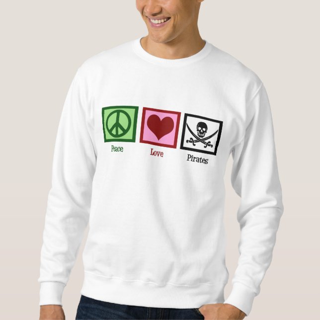 Sweatshirt Peace Love Pirates (Devant)