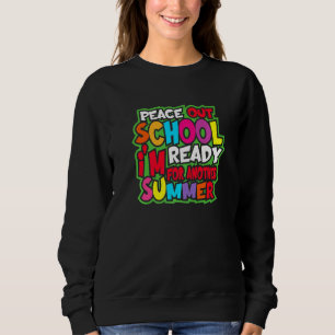 Sweatshirt Peace Mic Drop Out School Je suis prête pour une a