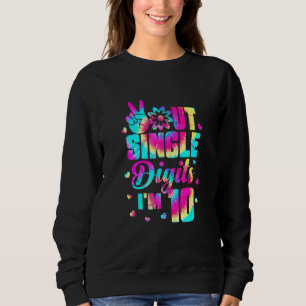 Sweatshirt Peace Out Chiffres Im 10 Tie Dye Anniversaire Ki