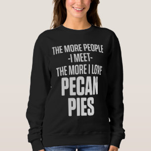 Sweatshirt Pecan Pie Bon thanksgiving Party 1