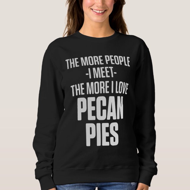 Sweatshirt Pecan Pie Bon thanksgiving Party 1 (Devant)