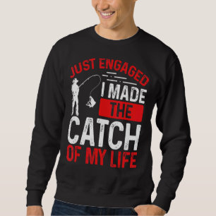 Sweatshirt Pêche juste engagé J'ai fait la capture de ma vie