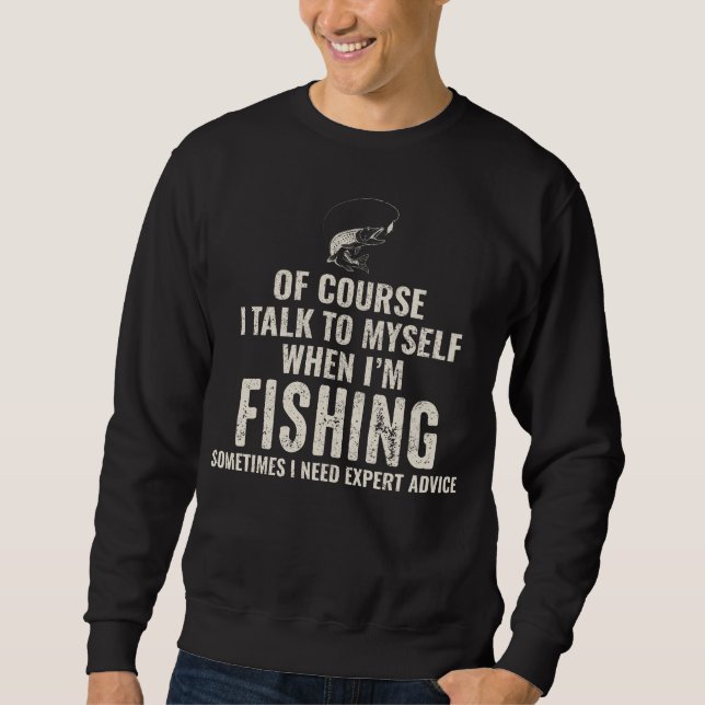 Sweatshirt Pêche Pêcheurs de poisson Joke Funny Humour T-shir (Devant)