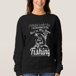 Sweatshirt Pêcher Je Pourrais Vous Ressembler Comme Je Vous É