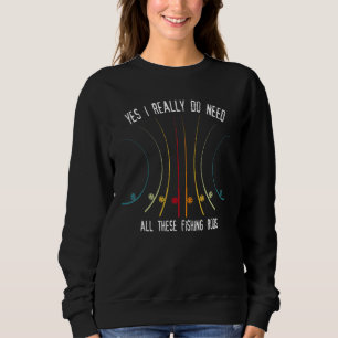 Sweatshirt Pêcheur Oui J'Ai Vraiment Besoin De Tous Ces Pêche
