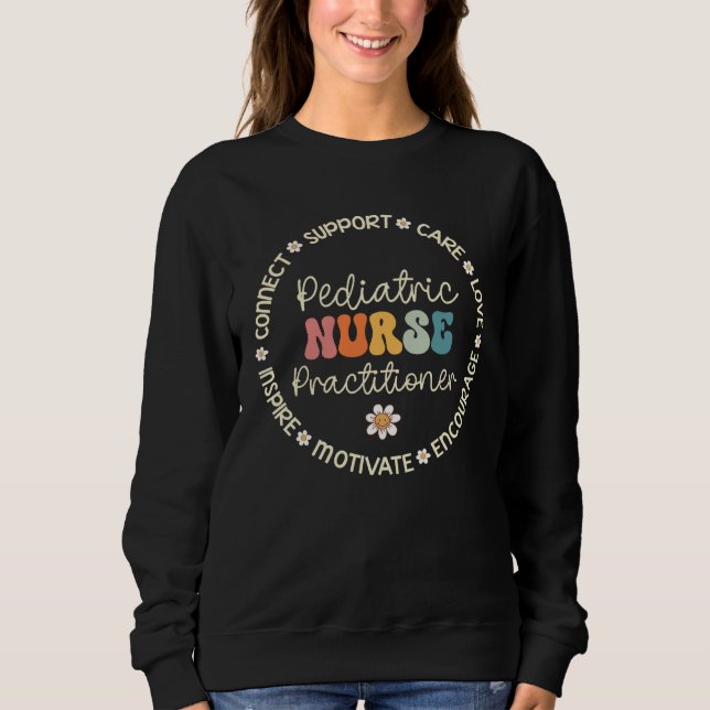 Sweatshirt Pediatric Nurse Practitioner Appreciation Week Bac (Devant)