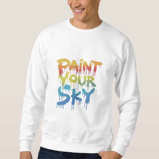 Sweatshirt Peindre ton ciel (Devant)