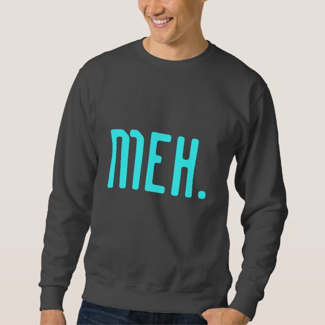 Sweatshirt Pendant ces jours vous juste ne donnez pas un f*ck (Devant)