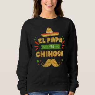 Sweatshirt Père Mexicain Et Mari El Papa Mas Chingon 1