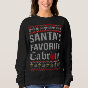 Sweatshirt Père Noël Favori Cabrona Funny Mexicain Vilain Xma