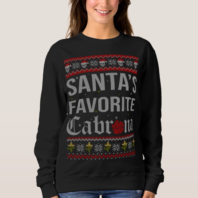 Sweatshirt Père Noël Favori Cabrona Funny Mexicain Vilain Xma (Devant)