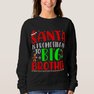 Sweatshirt Père Noël Me Promet À Big Brother Grother Ann