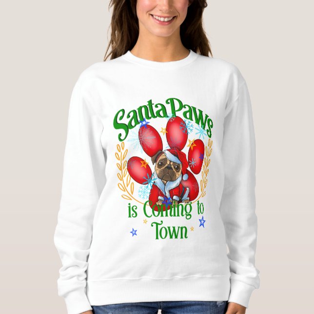 Sweatshirt Père Noël Paws arrive en ville, Chiens amateurs (Devant)