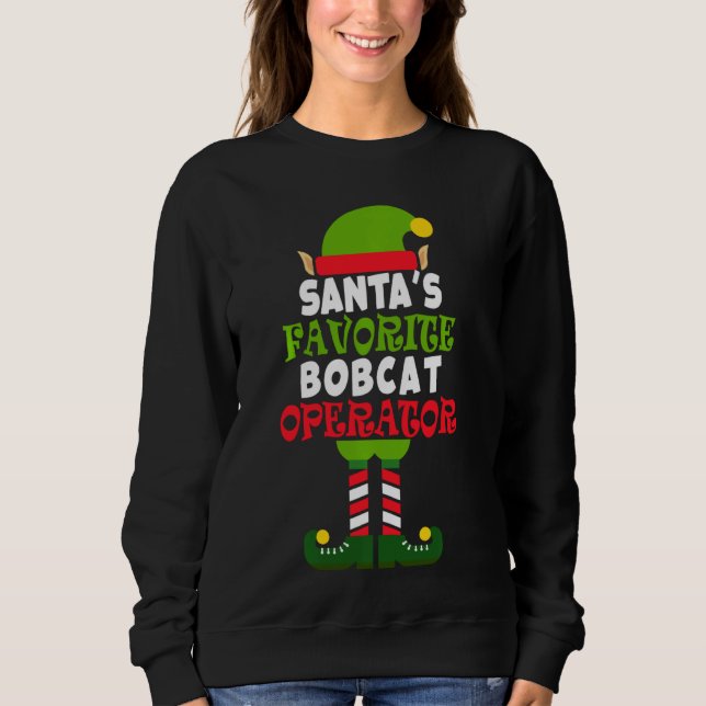 Sweatshirt Père Noël S Favorite Opérateur Bobcat Vacatio de N (Devant)