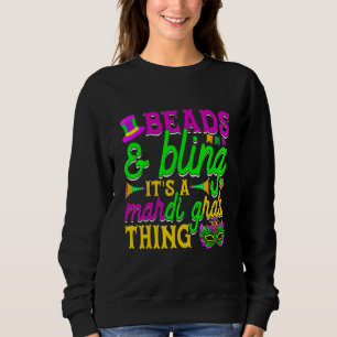 Sweatshirt Perles Et Bling C'Est Une Chose De Mardi Gras Carn