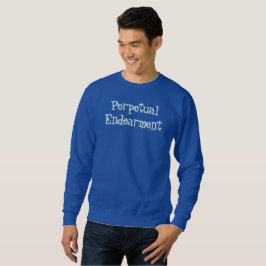 Sweatshirt Perpetual Endearment T-Shirt
