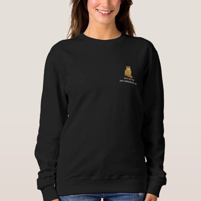 Sweatshirt Persian cat saying 80 cotton 20 cat hair (Devant)