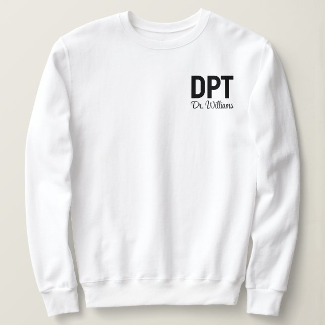 Sweatshirt Personalized DPT Doctor of Physical Therapy Gift (Design devant)