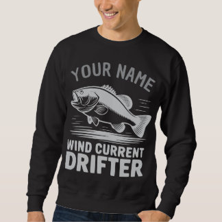 Sweatshirt Personalized Name Wind Current Drifter Bass Fish