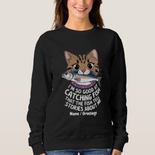 Sweatshirt Personnalisez Je suis si doué pour la pêche