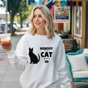 Sweatshirt Personne n'a de chat, ils nous appartiennent Cal L