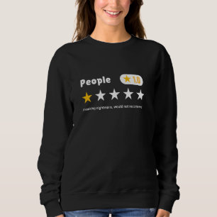 Sweatshirt Personnes Un Star-Nightmare Ne Recommanderait Pas 