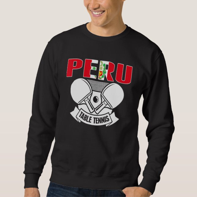 Sweatshirt Peru Ping Pong   Peruvian Table Tennis Team Suppor (Devant)