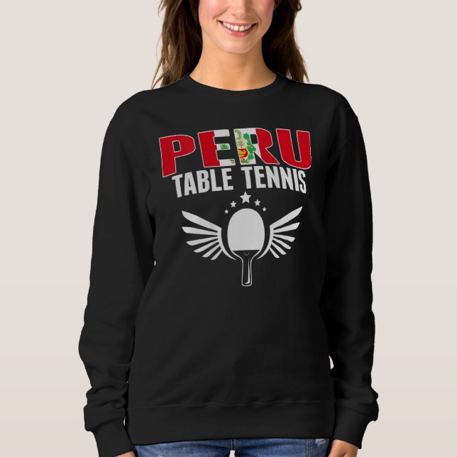 Sweatshirt Peru Table Tennis   Support Peruvian Ping Pong Tea (Devant)