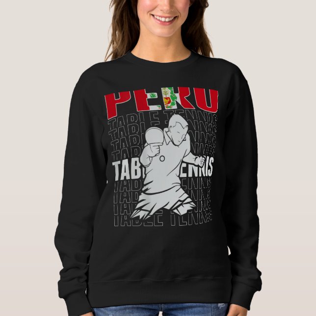 Sweatshirt Peru Table Tennis   Support Peruvian Ping Pong Tea (Devant)